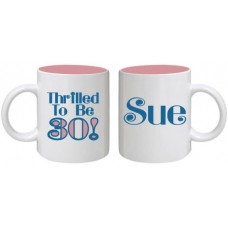 Thrilled to be 30 Mug - Personalized