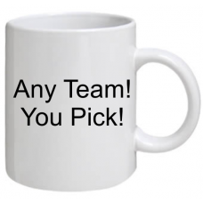 Any Team - You Pick Fan Mug - Personalized